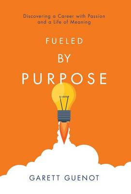 Fueled by Purpose (Hardback)