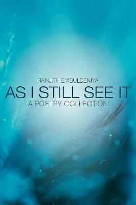 As I Still See It: A Poetry Collection (Paperback)