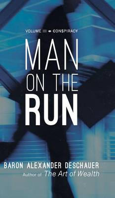 Man on the Run: Volume III Conspiracy (Hardback)