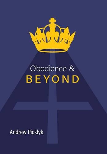 Obedience and Beyond (Hardback)