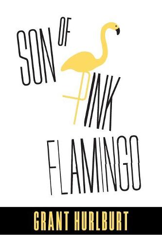 Son of Pink Flamingo (Paperback)