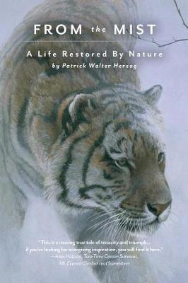 From the Mist: A Life Restored by Nature (Paperback)