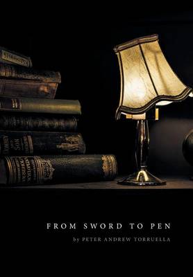 From Sword to Pen (Hardback)