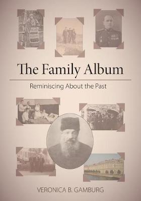 The Family Album: Reminiscing about the Past (Paperback)