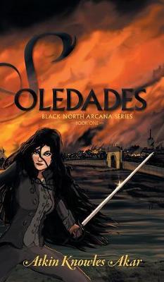 Soledades - Black North Arcana (Hardback)