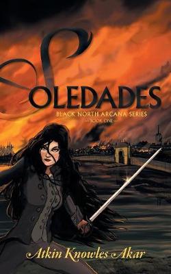 Soledades - Black North Arcana (Paperback)