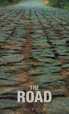 The Road: A Collection of Poetry about Love, Loss, Faith and the World We Need to Repair (Hardback)