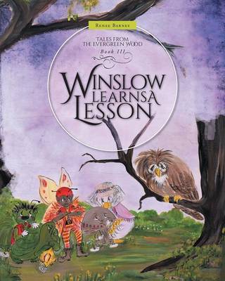 Winslow Learns a Lesson - Tales from the Evergreen Wood 3 (Paperback)