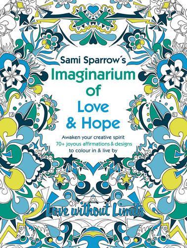 Sami Sparrow's Imaginarium of Love and Hope (Paperback)