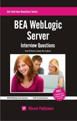 BEA WebLogic Server Interview Questions You'll Most Likely Be Asked (Paperback)
