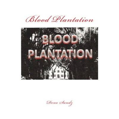 Blood Plantation (Paperback)