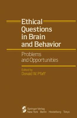 Ethical Questions in Brain and Behavior: Problems and Opportunities (Paperback)