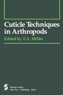 Cuticle Techniques in Arthropods - Springer Series in Experimental Entomology (Paperback)