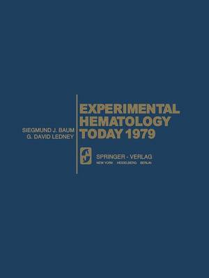 Experimental Hematology Today 1979 - Experimental Hematology Today 1979 (Paperback)