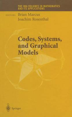 Codes, Systems, and Graphical Models - The IMA Volumes in Mathematics and its Applications 123 (Paperback)