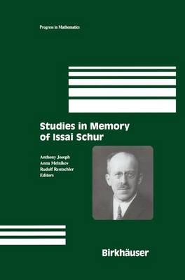Studies in Memory of Issai Schur - Progress in Mathematics 210 (Paperback)