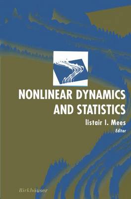 Nonlinear Dynamics and Statistics (Paperback)