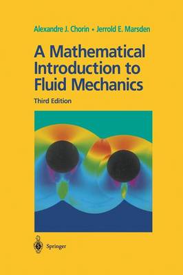 A Mathematical Introduction to Fluid Mechanics - Texts in Applied Mathematics 4 (Paperback)