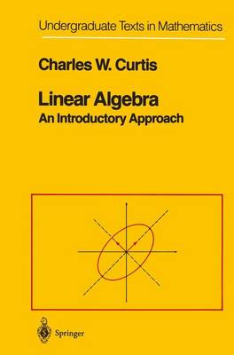 Linear Algebra: An Introductory Approach - Undergraduate Texts in Mathematics (Paperback)