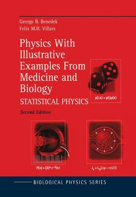 Physics With Illustrative Examples From Medicine and Biology: Statistical Physics - Biological and Medical Physics, Biomedical Engineering (Paperback)