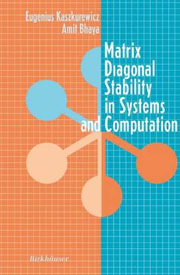 Matrix Diagonal Stability in Systems and Computation (Paperback)