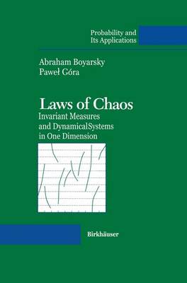 Laws of Chaos: Invariant Measures and Dynamical Systems in One Dimension - Probability and Its Applications (Paperback)