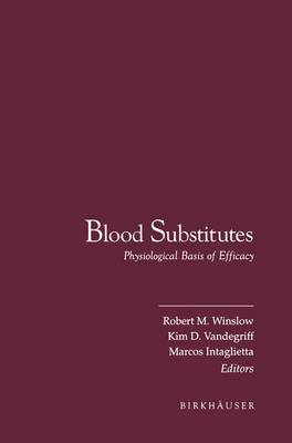 Blood Substitutes: Physiological Basis of Efficacy (Paperback)