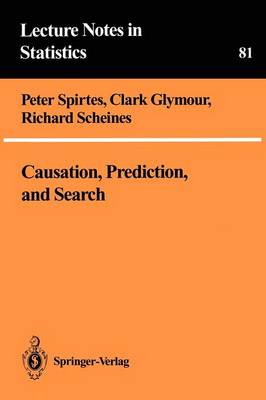 Causation, Prediction, and Search - Lecture Notes in Statistics 81 (Paperback)