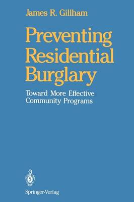 Preventing Residential Burglary: Toward More Effective Community Programs (Paperback)