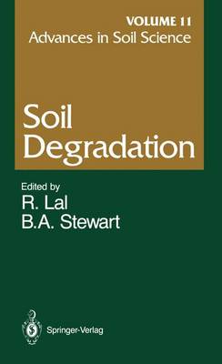 Advances in Soil Science: Soil Degradation Volume 11 - Advances in Soil Science 11 (Paperback)