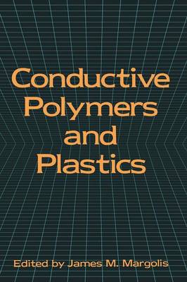 Conductive Polymers and Plastics (Paperback)