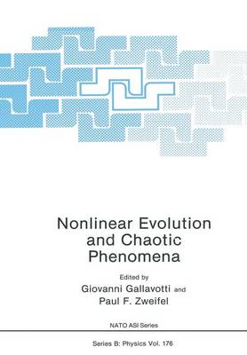 Nonlinear Evolution and Chaotic Phenomena - NATO Science Series B 176 (Paperback)