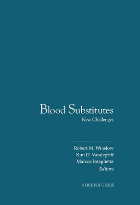 Blood Substitutes: New Challenges (Paperback)