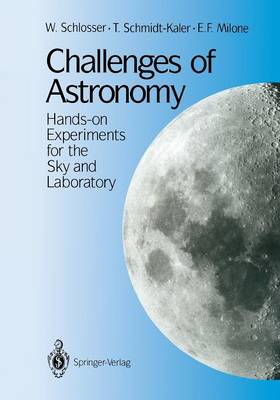 Challenges of Astronomy: Hands-on Experiments for the Sky and Laboratory (Paperback)