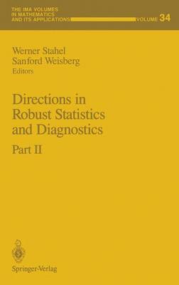 Directions in Robust Statistics and Diagnostics: Part II - The IMA Volumes in Mathematics and its Applications 34 (Paperback)