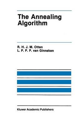 The Annealing Algorithm - The Springer International Series in Engineering and Computer Science 72 (Paperback)