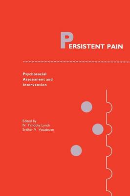Persistent Pain: Psychosocial Assessment and Intervention - Current Management of Pain 2 (Paperback)