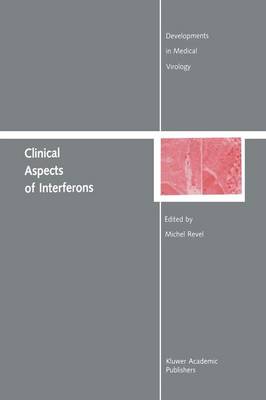Clinical Aspects of Interferons - Developments in Medical Virology 4 (Paperback)