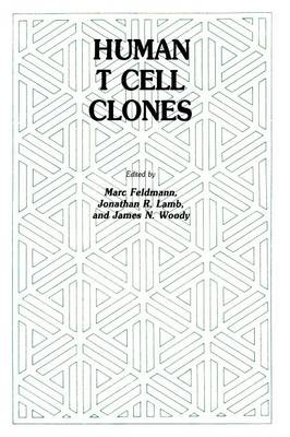 Human T Cell Clones: A New Approach to Immune Regulation - Experimental Biology and Medicine 9 (Paperback)