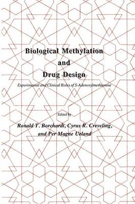 Biological Methylation and Drug Design: Experimental and Clinical Role of S-Adenosylmethionine - Experimental Biology and Medicine 12 (Paperback)