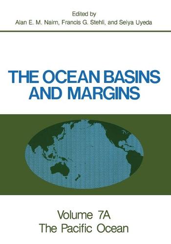 The Ocean Basins and Margins: Volume 7A The Pacific Ocean (Paperback)