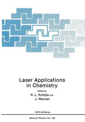 Laser Applications in Chemistry - NATO Science Series B 105 (Paperback)