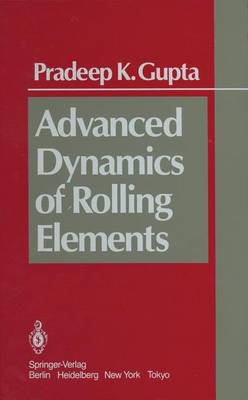 Advanced Dynamics of Rolling Elements (Paperback)