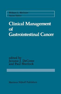 Clinical Management of Gastrointestinal Cancer - Cancer Treatment and Research 18 (Paperback)