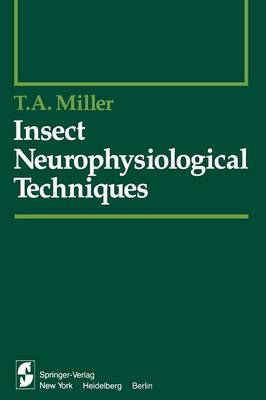 Insect Neurophysiological Techniques - Springer Series in Experimental Entomology (Paperback)