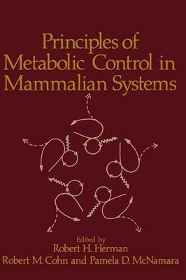 Principles of Metabolic Control in Mammalian Systems (Paperback)