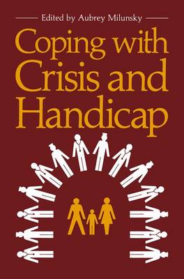 Coping with Crisis and Handicap (Paperback)