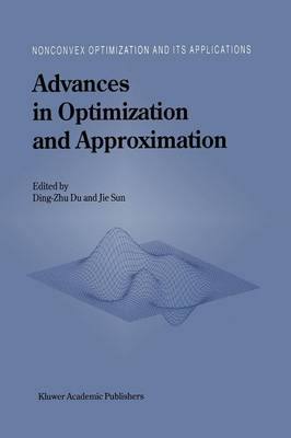 Advances in Optimization and Approximation - Nonconvex Optimization and Its Applications 1 (Paperback)