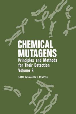 Chemical Mutagens: Principles and Methods for Their Detection Volume 8 (Paperback)