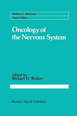 Oncology of the Nervous System - Cancer Treatment and Research 12 (Paperback)